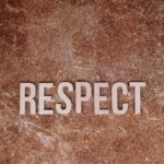 respect text on brown marble background