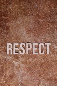 respect text on brown marble background